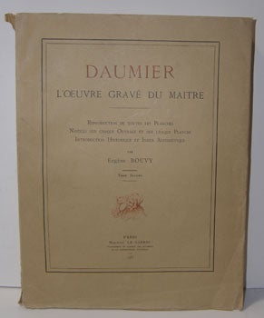 Item #00-0424 Daumier: L'œuvre gravé du maître. Tome second. Eugène Bouvy