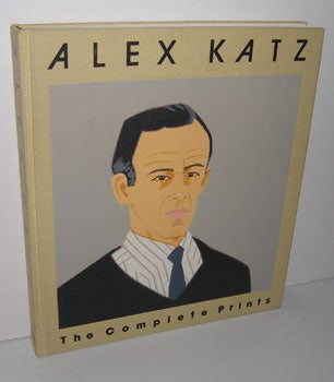 Maravell, Nicholas P. - Alex Katz: The Complete Prints