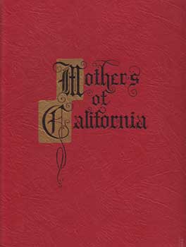 Item #01-0228 Mothers of California. Mother's Day Observance, California State Legislature,...