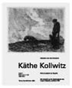 Knesebeck, Alexandra von dem - Kthe Kollwitz. Catalogue Raisonn of Her Prints. Werkverzeichnis Der Graphik
