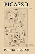 Item #01-0566 Picasso, peintre-graveur: Catalogue raisonné de l'oeuvre gravé et lithographié et des monotypes, 1899-1931. Vol.1. Brigitte Baer, Bernhard Geiser.