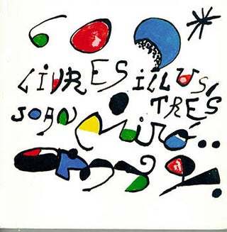 Item #01-0632 Joan Miró. 60 Livres Illustrés. Patrick Cramer