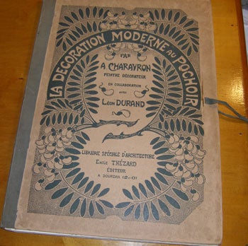 Item #01-1071 La décoration moderne au pochoir (First Edition). A. Charayron, Léon Durand, Jean Saudé.
