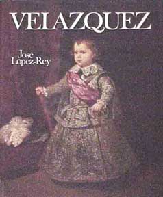 Item #013-5 Velázquez: The Complete Paintings. José López-Rey.