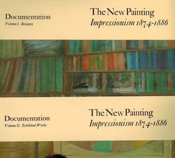 Item #0166-9 The New Painting. Impressionism 1874-1886. Ruth Berson.