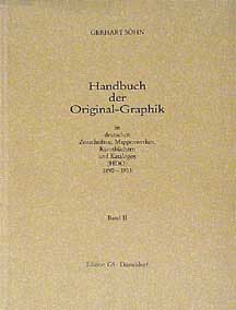 Shn, Gerhart - German Periodicals with Original Graphics, 1890-1933 = Handbuch Der Original-Graphik in Deutschen Zeitschriften, Mappenwerken, Kunstbchern Und Katalogen = Hdo. Vol. 2