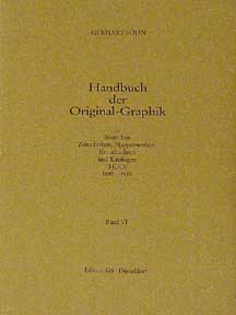Item #02-0619 German Periodicals with Original Graphics, 1890-1933 = Handbuch der Original-Graphik in deutschen Zeitschriften, Mappenwerken, Kunstbüchern und Katalogen = HDO. Vol. 6. Gerhart Söhn.