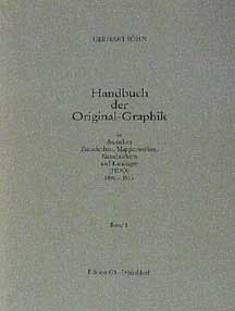 Item #02-0620 German Periodicals with Original Graphics, 1890-1933 = Handbuch der Original-Graphik in deutschen Zeitschriften, Mappenwerken, Kunstbüchern und Katalogen = HDO. Vol. 1. Gerhart Söhn.