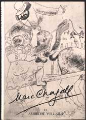 Item #02-0802 Marc Chagall et Ambroise Vollard. Catalogue complet des gravures exécutées par Chagall pour Vollard. Charles Sorlier.