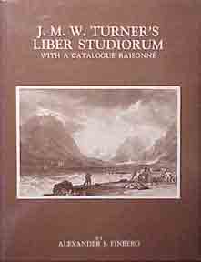 Item #022-4 Turner's Liber Studiorum. Alexander J. Finberg