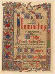 Item #03-0475 The Art of Illuminating as Practiced in Europe from the Earliest Times. M. Digby Wyatt