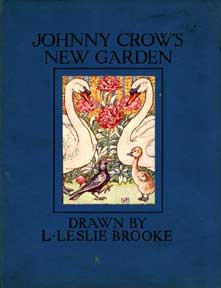 Item #04-1184 Johnny Crow's New Garden. L. Leslie Brooke