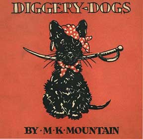 Item #04-1185 Diggery-Dogs: The Adventure. M. K. Mountain