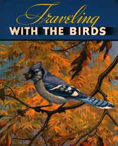Item #04-1196 Traveling with the Birds. Rudyerd Boulton, Walter Alois Weber