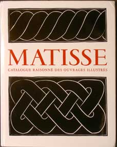Item #04-1718 Henri Matisse: Catalogue raisonné des ouvrages illustrés = [Catalogue of...