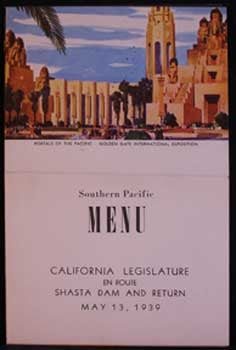 Southern Pacific Lines (San Francisco, Calif.) - Southern Pacific Menus for California Legislature to Shasta Dam and Back, with Golden Gate International Exposition Covers of the Elephant Towers and Portals of the Pacific