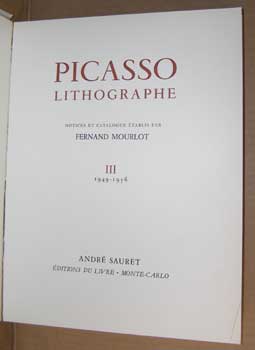 Item #05-1600 Picasso Lithographe III, 1949-1956. Fernand Mourlot
