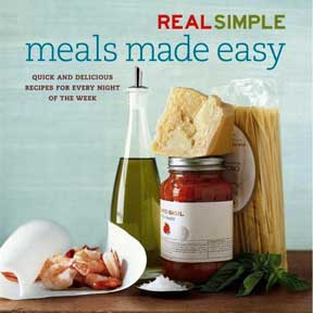 Item #05-2142 Real Simple Meals Made Easy: Quick and Delicious Recipes for Every Night of the...