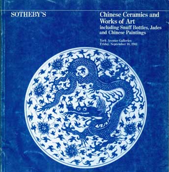 Item #05-2201 Chinese Ceramics and Works of Art, Including Snuff Bottles, Jades and Chinese Paintings. Sale 4682Y. Sotheby's, New York.