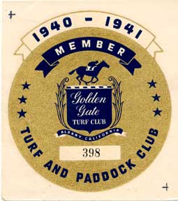 Item #05-2484 Member, Turf and Paddock Club, 1940-1941. Golden Gate Turf Club