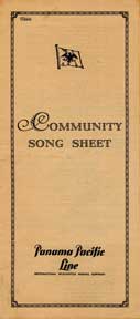 Item #07-0089 A Community Song Sheet. Panama Pacific Line