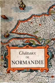 Item #07-0289 Châteaux de Normandie. introduction G. Vedrès