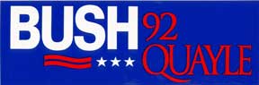Item #07-0449 Bush Quayle '92. Bush-Quayle 1992 Campaign