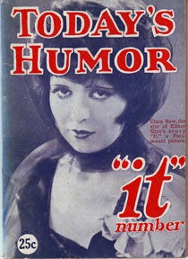 Item #07-0717 Today's Humor. "It" Number. Vol. IV, no. 2. June 1927. Leigh Metcalfe, ed