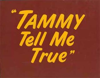 Item #07-0774 Hand-painted lobby card for the film Tammy Tell Me True. Harry Keller, dir