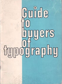 Item #07-0798 Guide to Buyers of Typography. Frederick J. Amery, ed