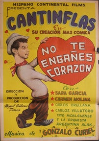 Item #07-1300 No te engañes Corazón. [Movie poster / Cartel de la película]. Cantinflas, Mario...