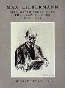 Item #077-1 Max Liebermann: The Graphic Work, 1876-1923 = Sein graphisches Werk. Catalogue...