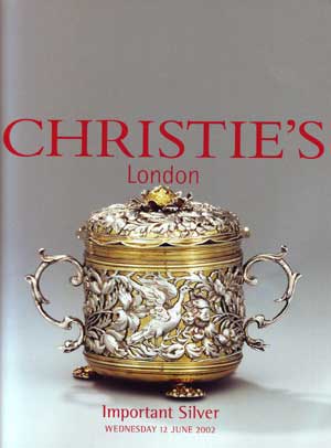 Item #08-0180 Important Silver. Wednesday 12 June 2002. Sale "Sucre-6582." Christie's, London