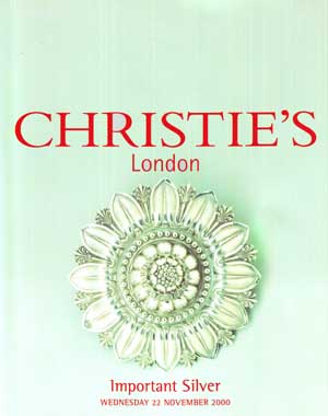 Christie's (London) - Important Silver. Wednesday 22 November 2000. Sale 