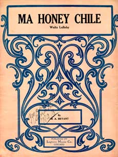 Item #08-0757 Ma Honey chile. Waltz Lullaby. M. A. Bryant