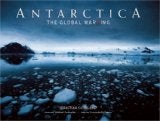 Item #08-0873 Antarctica: the global warning. Sebastian Copeland, Mikhail Gorbachev, Leonardo...