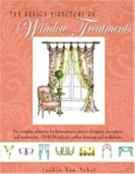 Item #08-0909 The Design Directory of Window Treatments. Jackie Von Tobel