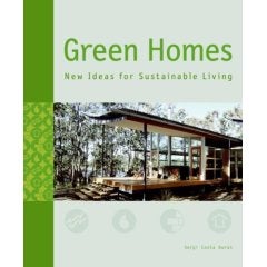 Item #08-0930 Green Homes: New Ideas for Sustainable Living. Sergi Costa Duran, Lance Hosey