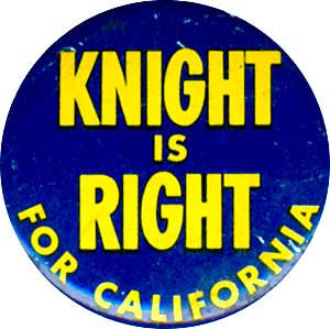 Knight, Goodwin - Knight Is Right for California