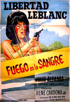 Leblanc, Libertad and Jlio Aldama - Fuego En la Sangre. [Movie Poster / Cartel de la Pelcula]
