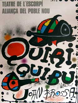 Item #08-1171 Poster for the play "Quiriquibú" by Joan Brossa. Joan Mir&oacute
