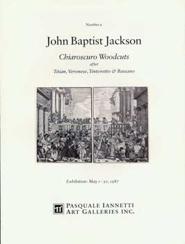 Item #08-1799 John Baptist Jackson. Chiaroscuro Woodcuts. Pasquale Iannetti