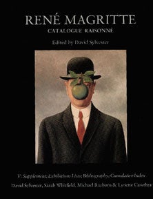 Item #084-7 René Magritte: Catalogue Raisonné. 5 vols. Oil Paintings, Objects, Bronzes,...