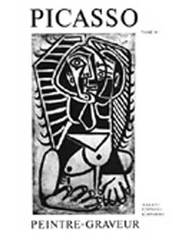 Item #09-0150 Picasso Peintre-Graveur. Tome IV. Catalogue raisonné de l'oeuvre gravé et lithographié et des monotypes. 1946-1958. Brigitte Baer.