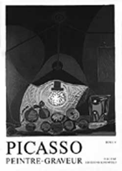Item #09-0151 Picasso Peintre-Graveur. Tome V. ( Catalogue raisonné de l'oeuvre gravé et...