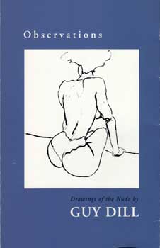 Item #11-0067 Observations: Drawings of the Nude by Guy Dill. Guy Dill