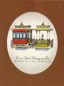 Item #11-0070 Union Street Dummy and Car. Transportation from the Presidio to the Barbary Coast....