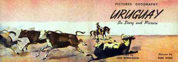 Item #11-0220 Uruguay in Story and Pictures (dust jacket only). Lois Donaldson, Kurt Wiese.
