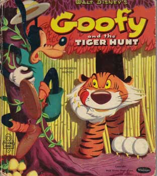 Item #11-0710 Walt Disney's Goofy and the Tiger Hunt. Walt Disney Studio, Dick Moores, Samuel...