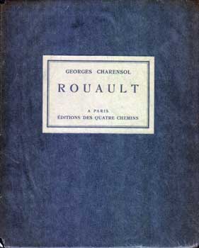 Item #11-0961 Georges Rouault: L'homme et l'œuvre. (Deluxe edition lacking the original...